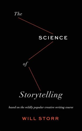 the science of storytelling will storr